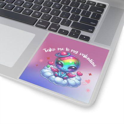 Take me to my Valentine cute baby Alien Valentine Kiss-Cut Sticker-My Bright Side Clothing