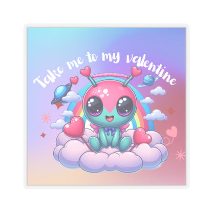 Take me to my Valentine cute baby Alien Valentine Kiss-Cut Sticker-My Bright Side Clothing