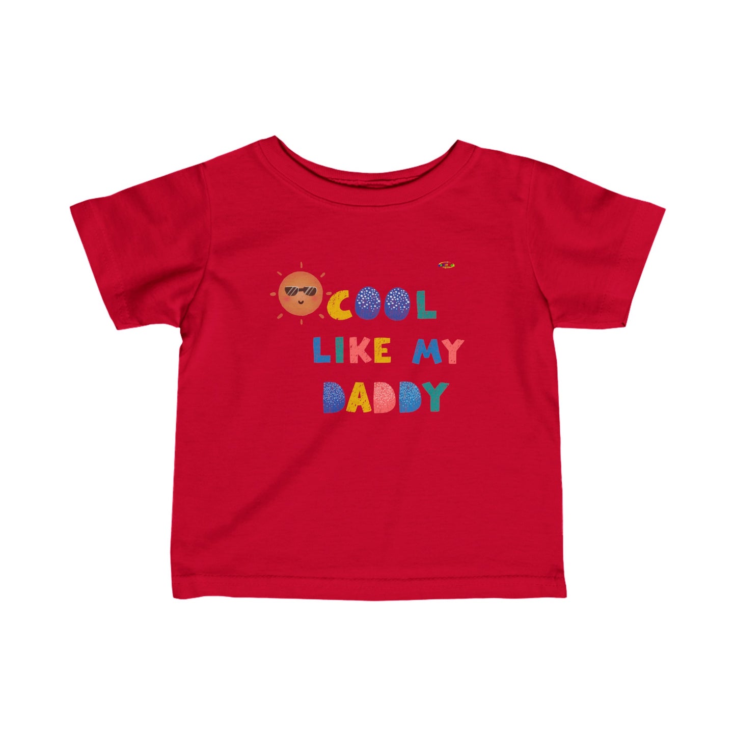 Cute Cool like my Daddy Logo Infant Fine Jersey Tee-My Bright Side Clothing