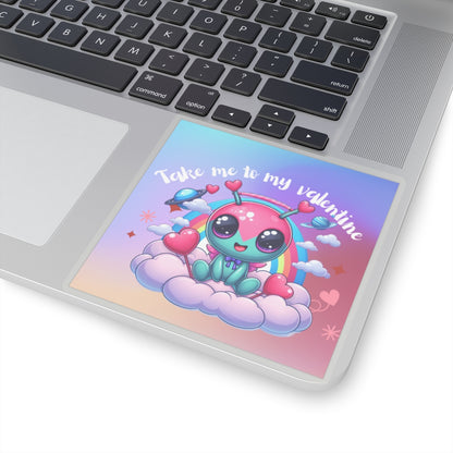 Take me to my Valentine cute baby Alien Valentine Kiss-Cut Sticker-My Bright Side Clothing