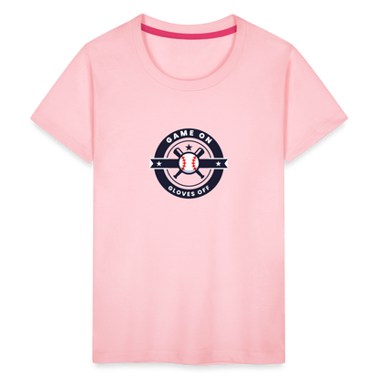 Children's Premium T-Shirt Baseball Game On, Gloves Off - pink