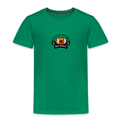 Toddler Premium T-Shirt Football Little Kicks, Big Goals - kelly green