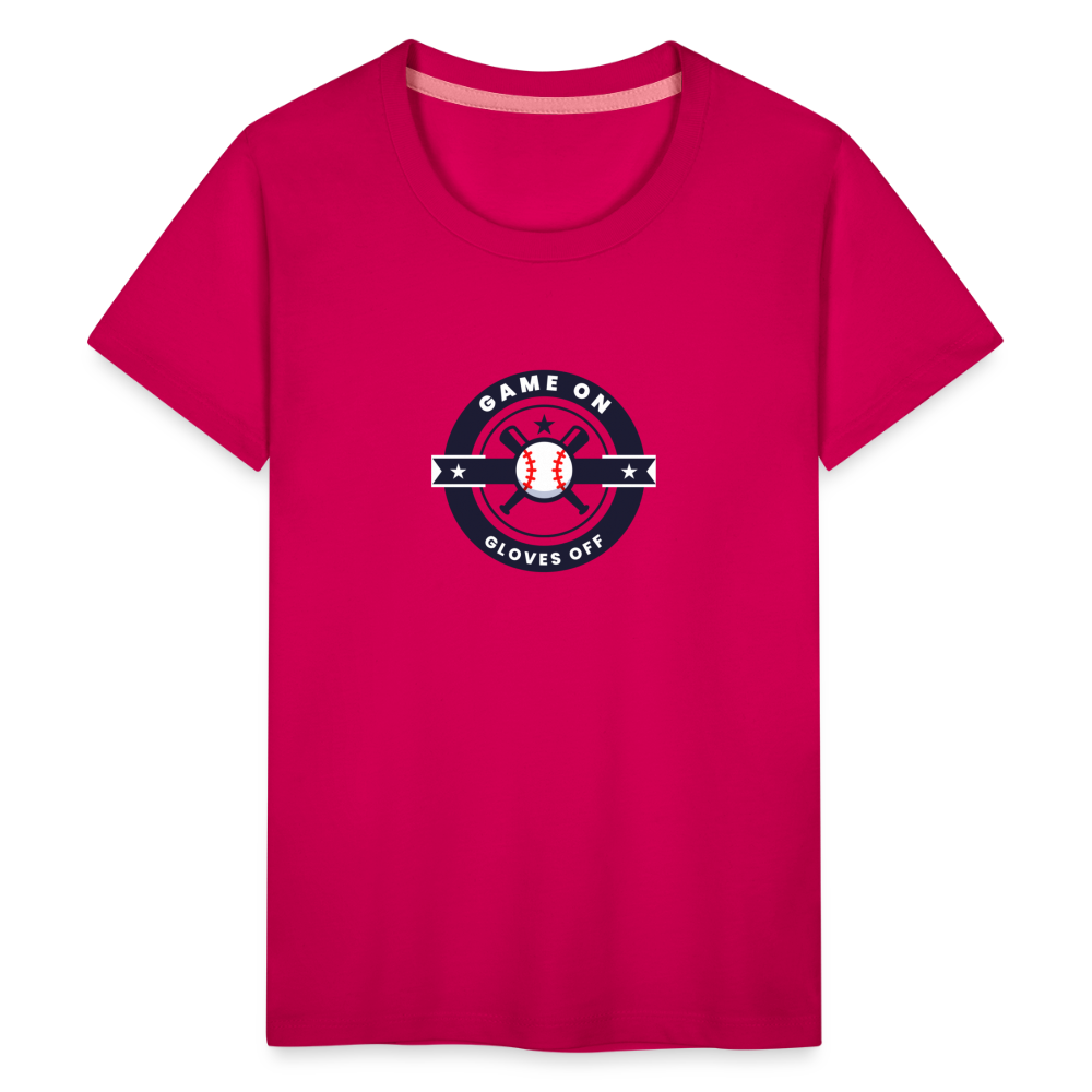 Children's Premium T-Shirt Baseball Game On, Gloves Off - dark pink