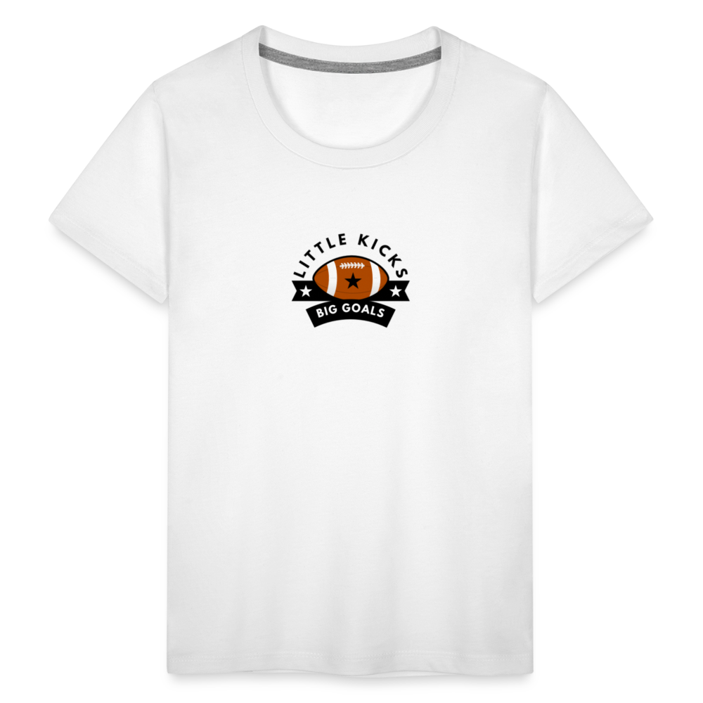 Toddler Premium T-Shirt Football Little Kicks, Big Goals - white