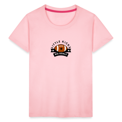 Toddler Premium T-Shirt Football Little Kicks, Big Goals - pink