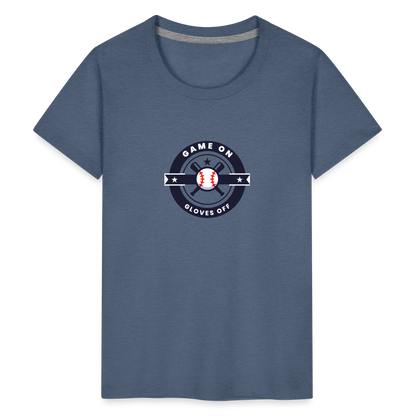 Children's Premium T-Shirt Baseball Game On, Gloves Off - heather blue