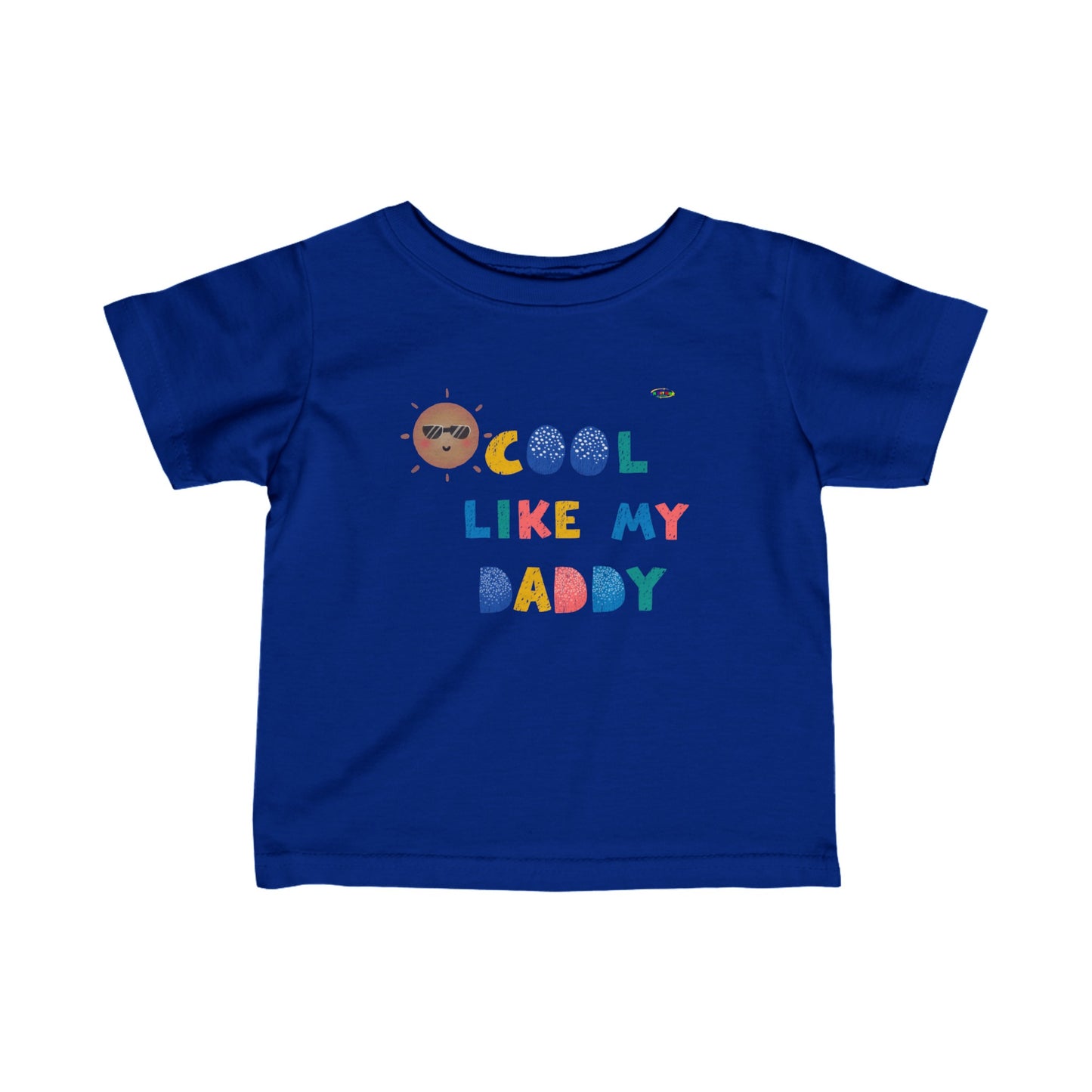 Cute Cool like my Daddy Logo Infant Fine Jersey Tee-My Bright Side Clothing