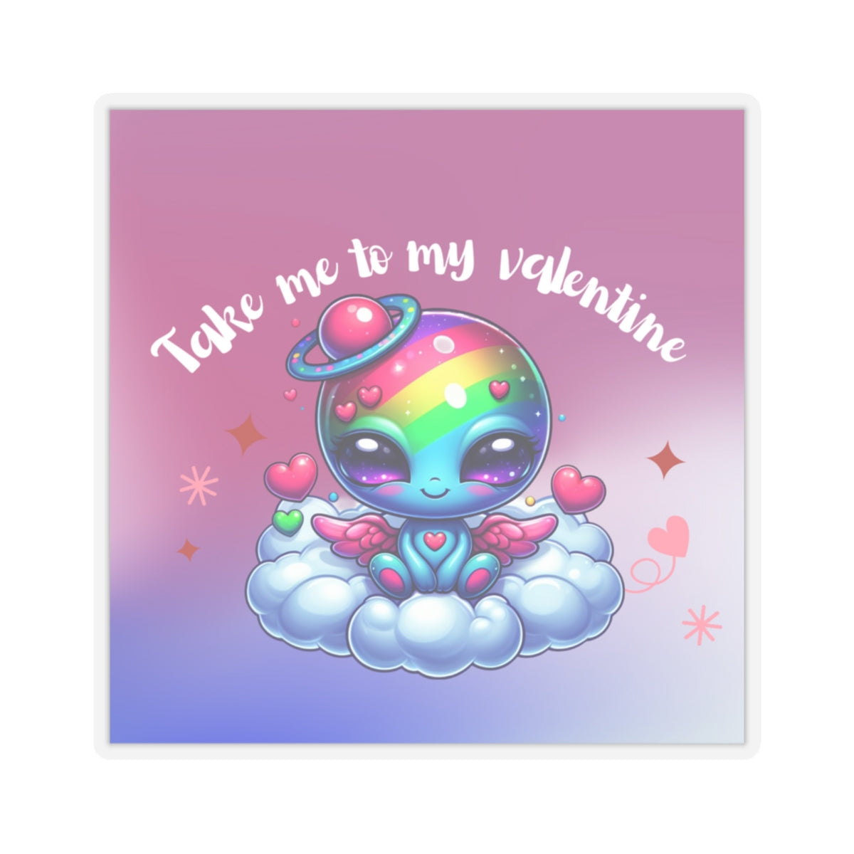 Take me to my Valentine cute baby Alien Valentine Kiss-Cut Sticker-My Bright Side Clothing