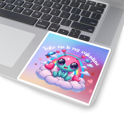 Take me to my Valentine cute baby Alien Valentine Kiss-Cut Sticker-My Bright Side Clothing