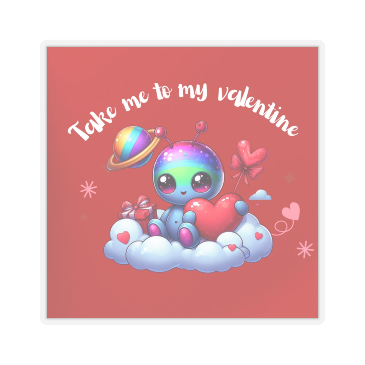 Take me to my Valentine cute baby Alien Valentine Kiss-Cut Sticker-My Bright Side Clothing